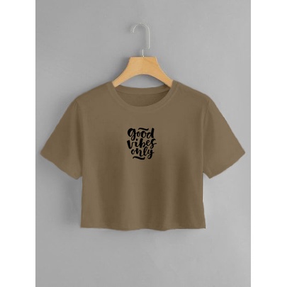 YOURSTYLE1119 - CROP GOOD VIBES ONLY ALL SIZE KEKINIAN KAOS CROP TOP