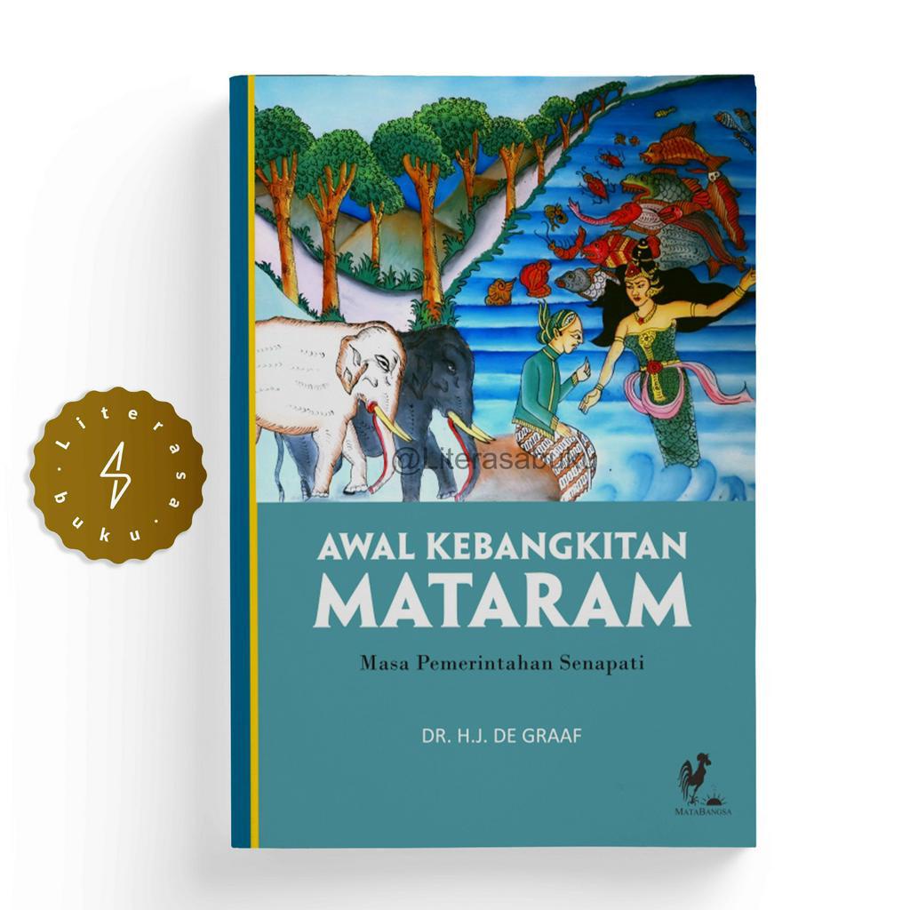 Buku Awal Kebangkitan Mataram - Dr. HJ. De Graaf