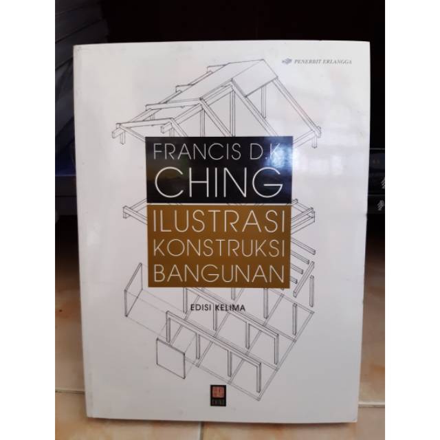 Ilustrasi konstruksi bangunan - francis d.k ching