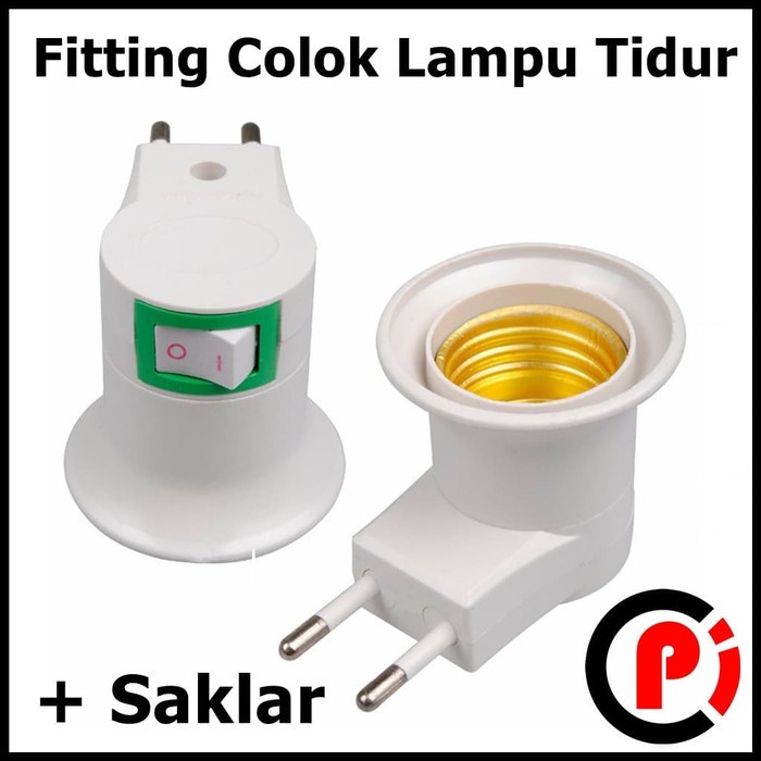 Fitting Bola Lampu Tidur Bohlam E27 Saklar On Off Colok Listrik