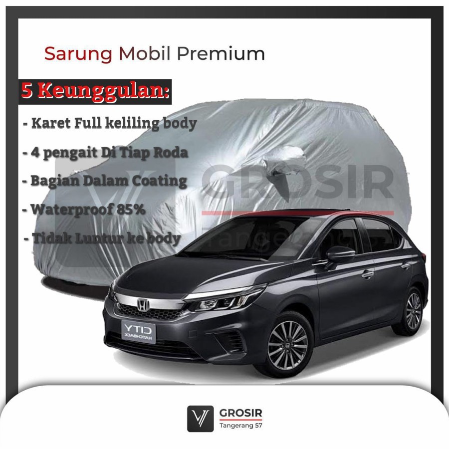 BODY COVER MOBIL CITY HATCHBACK / SARUNG MOBIL CITY HATCHBACK PREMIUM