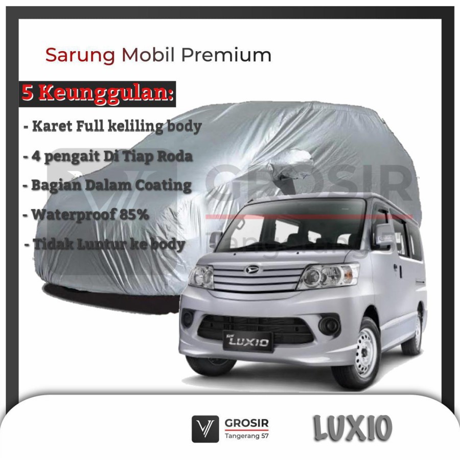BODY COVER MOBIL LUXIO - PENUTUP MOBIL LUXIO PREMIUM