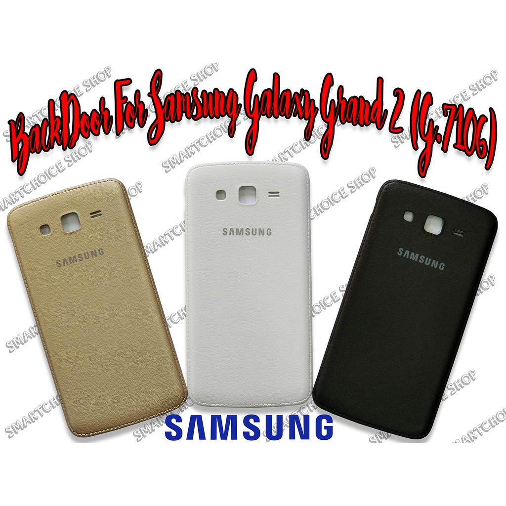 BACKDOOR / TUTUP BELAKANG FOR SAMSUNG GALAXY GRAND 2 (GT-7106)