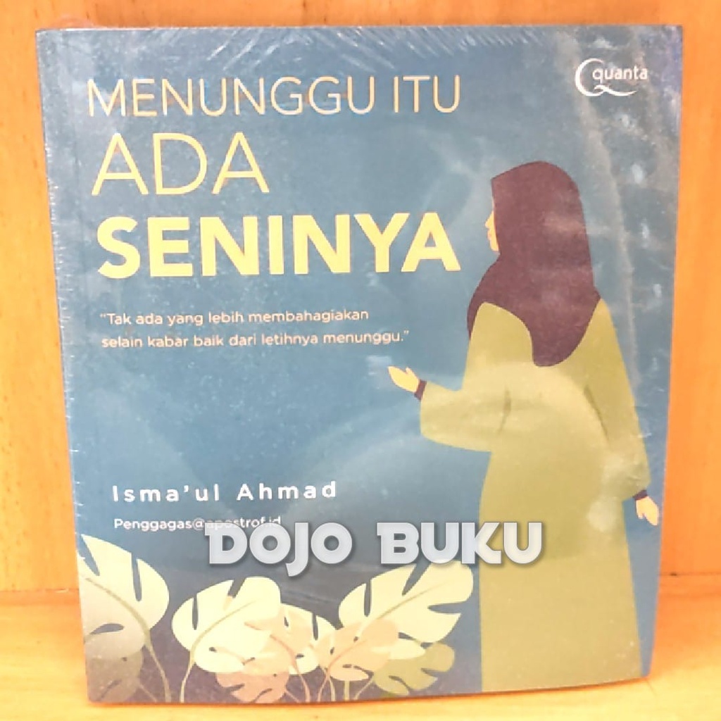 Buku Menunggu Itu Ada Seninya by Ahmad Isma'ul