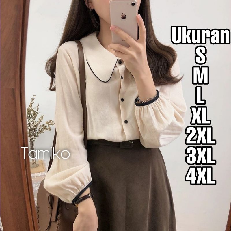 Tamiko Blouse Ukuran Size S M L XL 2XL 3XL 4XL XXL XXXL  XXXXL 2L 3L 4L 5L  Atasan Blouse Wanita Jumbo Atasan Big Size Kemeja Kerja Korea Over Size