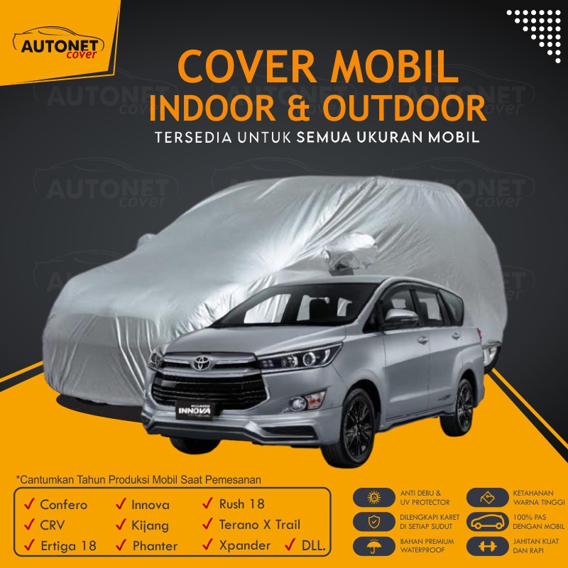 Sarung Mobil Toyota Innova Autonet body Cover Selimut Mobil Waterproof Confero CRV Ertiga 18 Innova