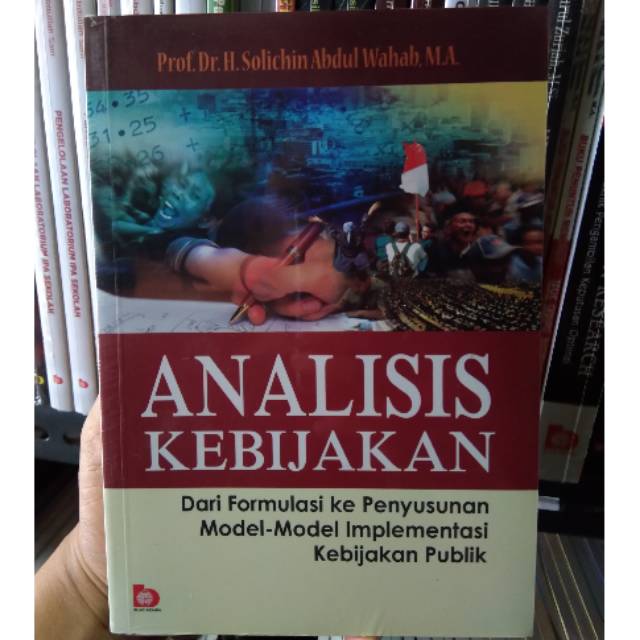 Buku Analisis Kebijakan Dari Formulasi Ke Penyusunan Model Model