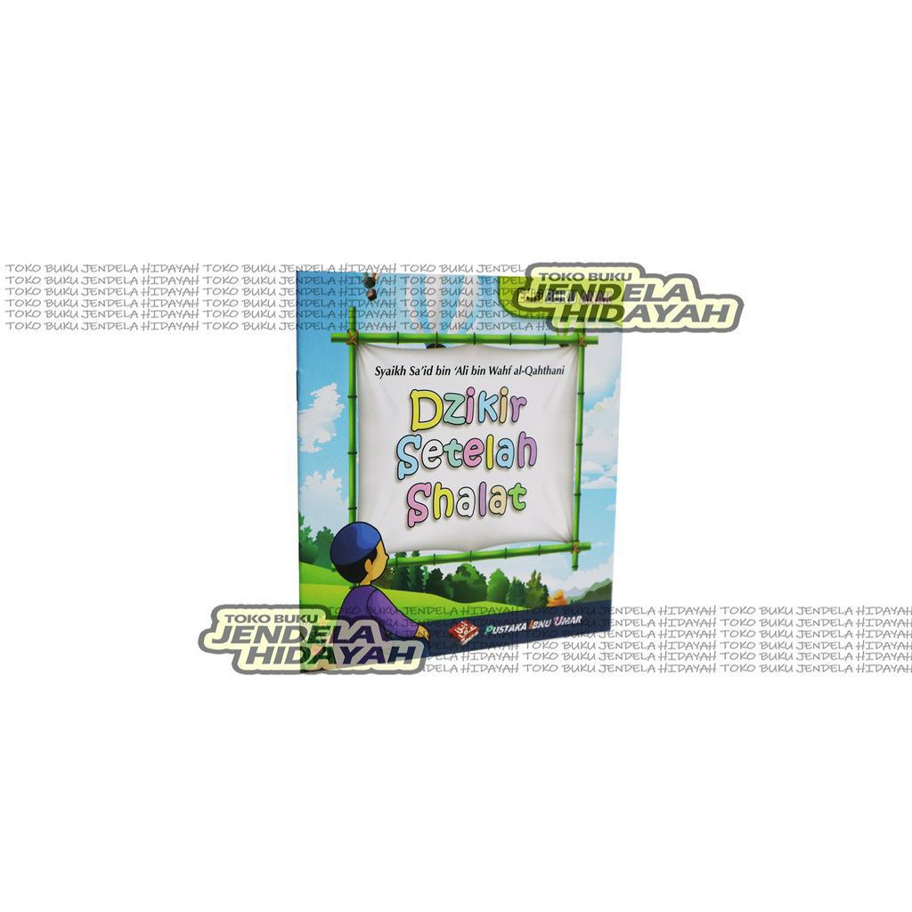 

Buku Anak Dzikir Setelah Shalat - pustaka ibnu umar - jendela hidayah