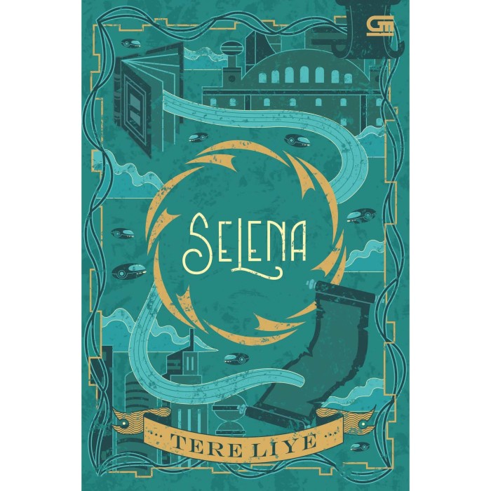 Buku Novel - Selena - Tere Liye