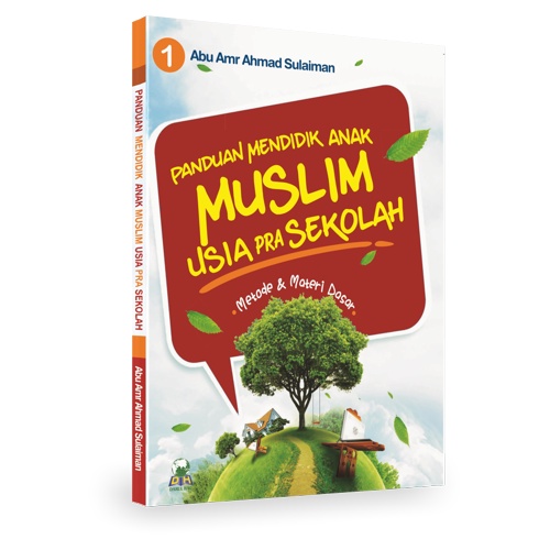 Buku Panduan Mendidik Anak Muslim Usia Pra Sekolah - Darul Haq