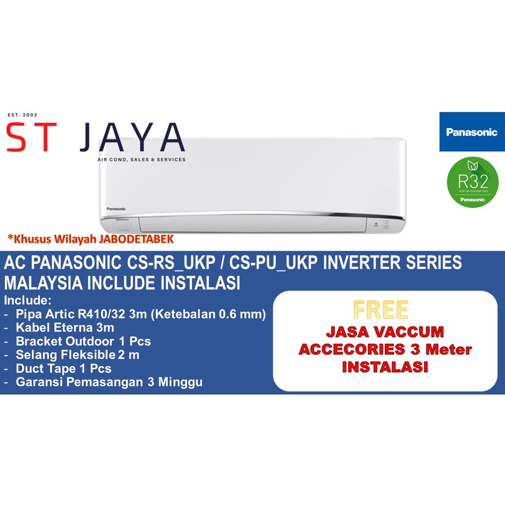 + PASANG AC Panasonic 1/2 - 3/4 - 1 - 1.5 - 2 - 2/5 PK CS-PU_XKJ / CS-RS_UKP INVERTER Series