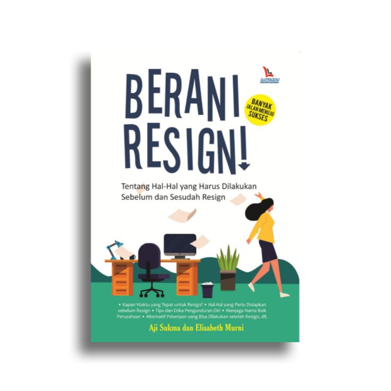 Berani Resign Aji Sukma Elisabeth Murni — Diva Press