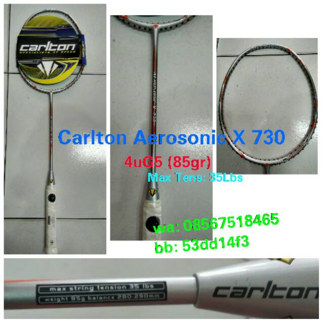 Raket Carlton Aerosonic X 730  max tens: 35 Lbs , 100% Original 