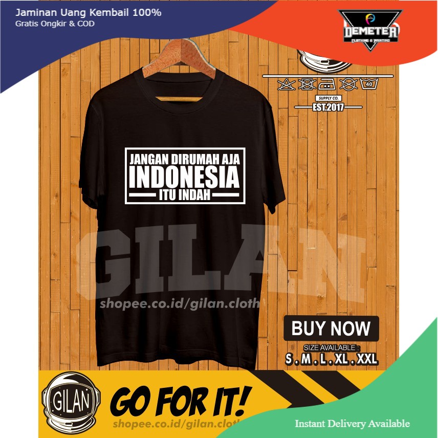 KAOS BAJU TRAVELER JANGAN DI RUMAH AJA INDONESIA ITU INDAH PENDAKI GUNUNG - DEMETER.CLOTH