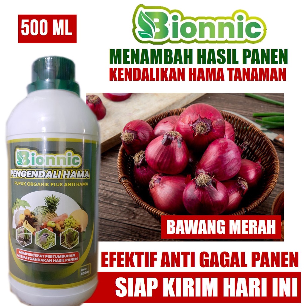 BIONNIC 500 ML - Obat Pelebat Bawang Merah Anti Hama dan Rontok - Pupuk Terbaik Bawang Merah Sehat d