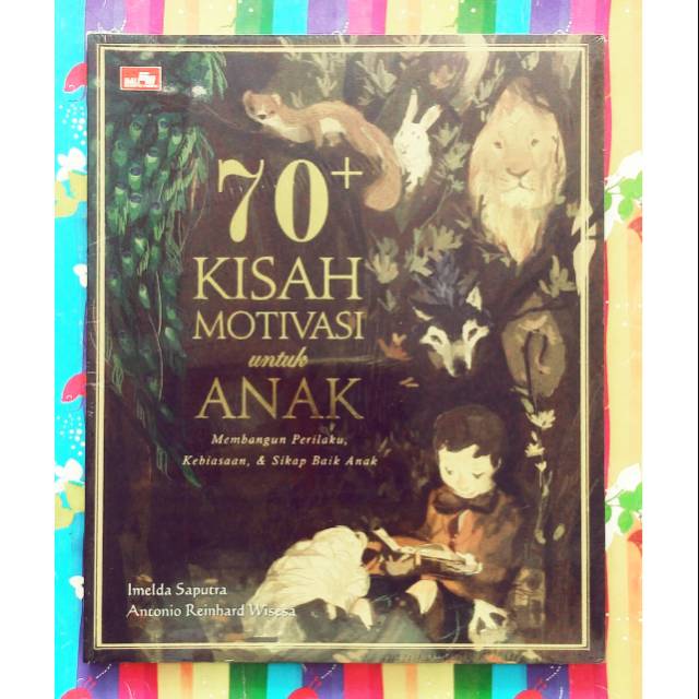 BEST SELLER Buku Cerita 70+ Kisah Motivasi untuk Anak
