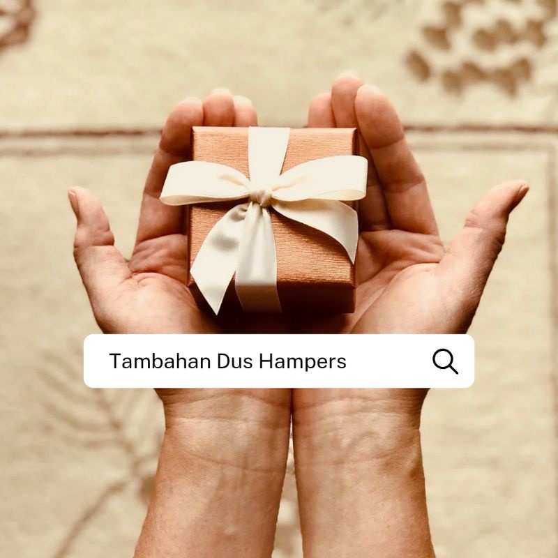 

TAMBAHAN DUS HAMPERS