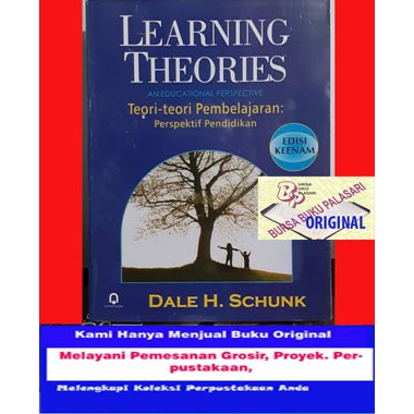 Buku Learning Theories Teori teori Pembelajaran Perspektif Pendidikan edisi keenam 6 - Dale H. Schun