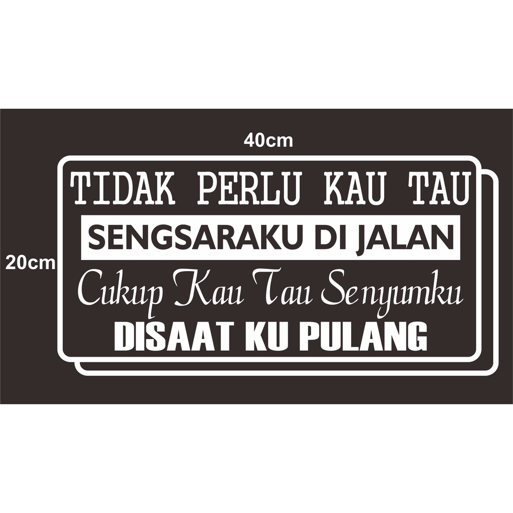 Cutting Stiker Kaca Mobil Truk Kata Kata Lucu Keren Sticker All Varian Aksesoris