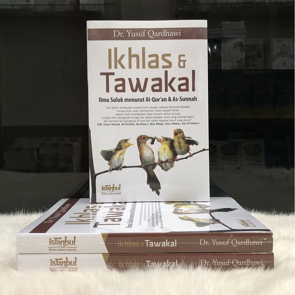 Ikhlas Dan Tawakal Ilmu Suluk Menurut Al Quran Dan As Sunnah Dr Yusuf Qardhawi Shopee Indonesia