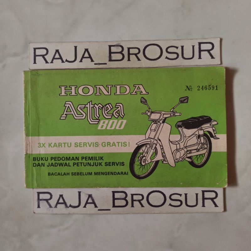 Buku pedoman pemilik dan jadwal petunjuk servis/Manual book Honda Astrea800/Honda Astrea 800