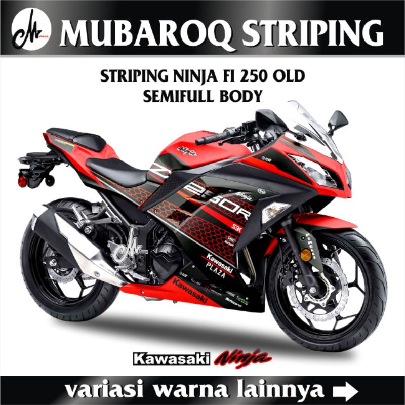 DECAL NINJA 250 FI OLD / STIKER SEMIFULL BODY NINJA FI 250 OLD / STRIPING MOTOR NINJA 250 FI LAMA / 
