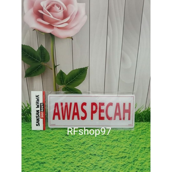 

AKRILIK AWAS PECAH SIGN BOARD/ PAPAN TANDA