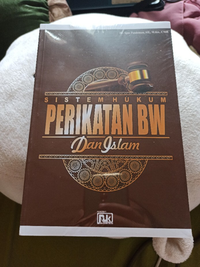 Sistem Hukum Perikatan Bw Dan Islam - Agus Pandoman