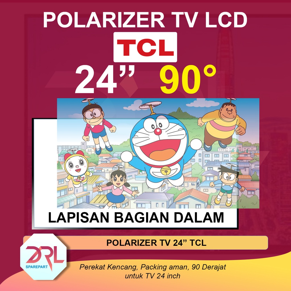 POLARIZER TV LED TCL 24 INCH 90 DERAJAT POLARIS POLARISER TV LCD LAPISAN PLASTIK DALAM INC IN