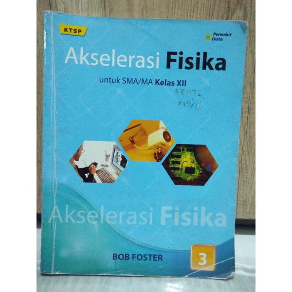 Buku AKSELERASI FISIKA kelas 12 DUTA (KTSP) BOB FOSTER