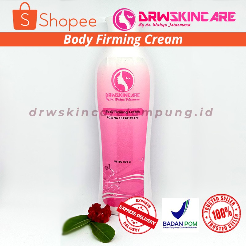 Body Firming Cream - Krim Pelangsing Perut Klinik Drw Skincare 100% Original Bpom