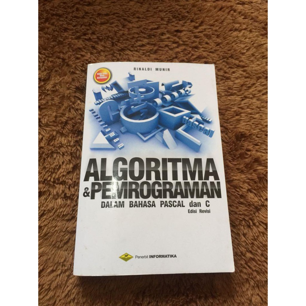 Algoritma dan Pemrograman Dalam bahasa pascal dan C - Rinaldi Munir