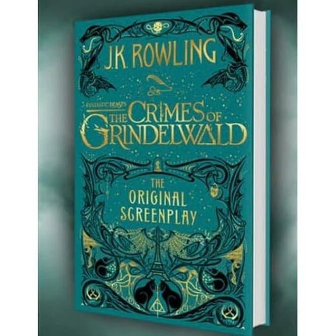 Fantastic Beasts: The Crimes Of Grindelwald The Original Screenplay Hb
