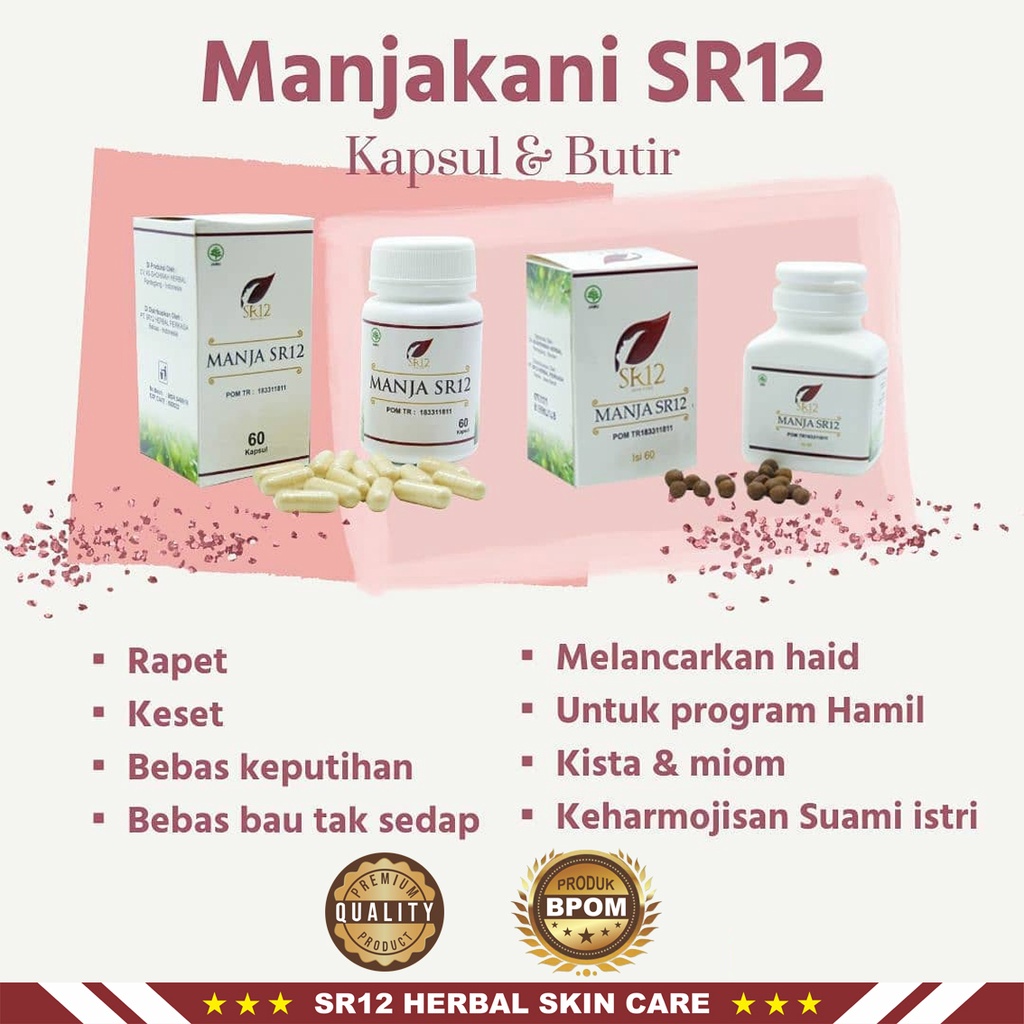 Manjakani SR12 | Manja SR12 Herbal | Manja Butir &amp; Manja Kapsul | Solusi Masalah Kewanitaan SR12