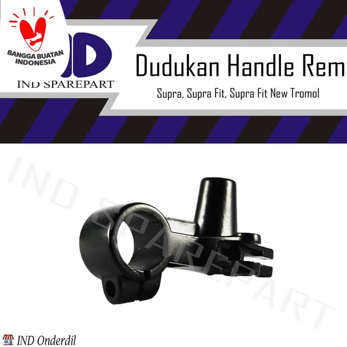 IND Onderdil Dudukan Handle/Handle Rem/Kanan Honda Supra & Supra Fit Lama & Supra Fit New Tromol