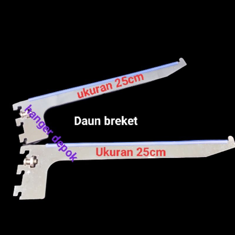 Daun Breket / Breket kaca 25cm