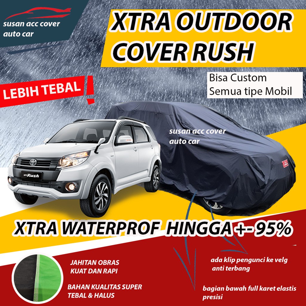 XTRA OUTDOOR Body Cover Mobil Rush Sarung Mobil Rush Lama Waterproof anti air Mantel Penutup Mobil