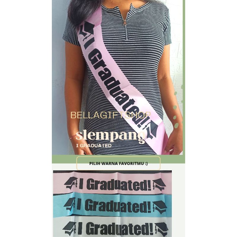 

slempang sash WISUDA I GRADUATED | KADO kelulusan | kado ujian skripsi