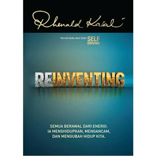 REINVENTING ~ RHENALD KASALI