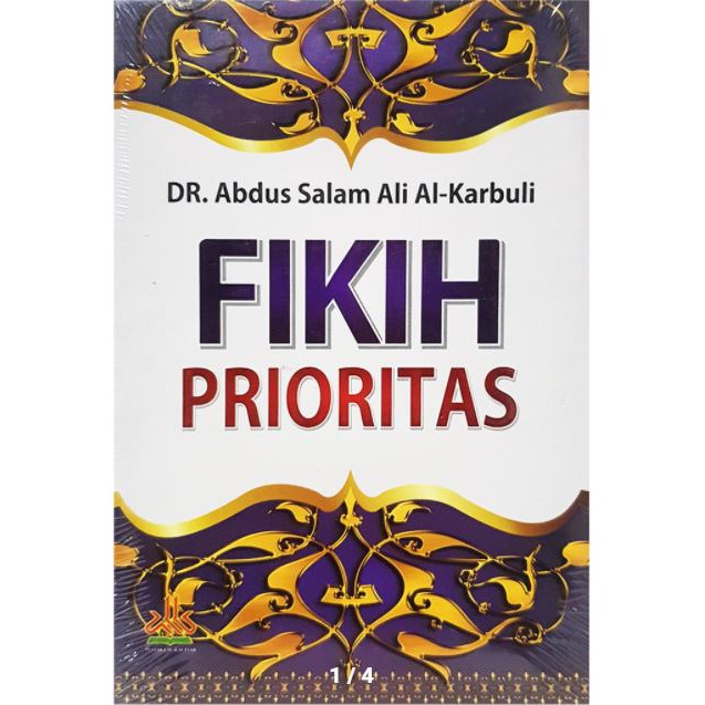 Buku Fikih Prioritas - Pustaka Alkautsar Dr. Abdus Slam Ali Al-Karbuli