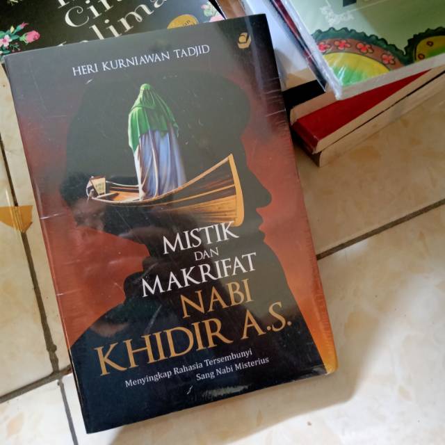 MISTIK DAN MAKRIFAT NABI KHIDIR