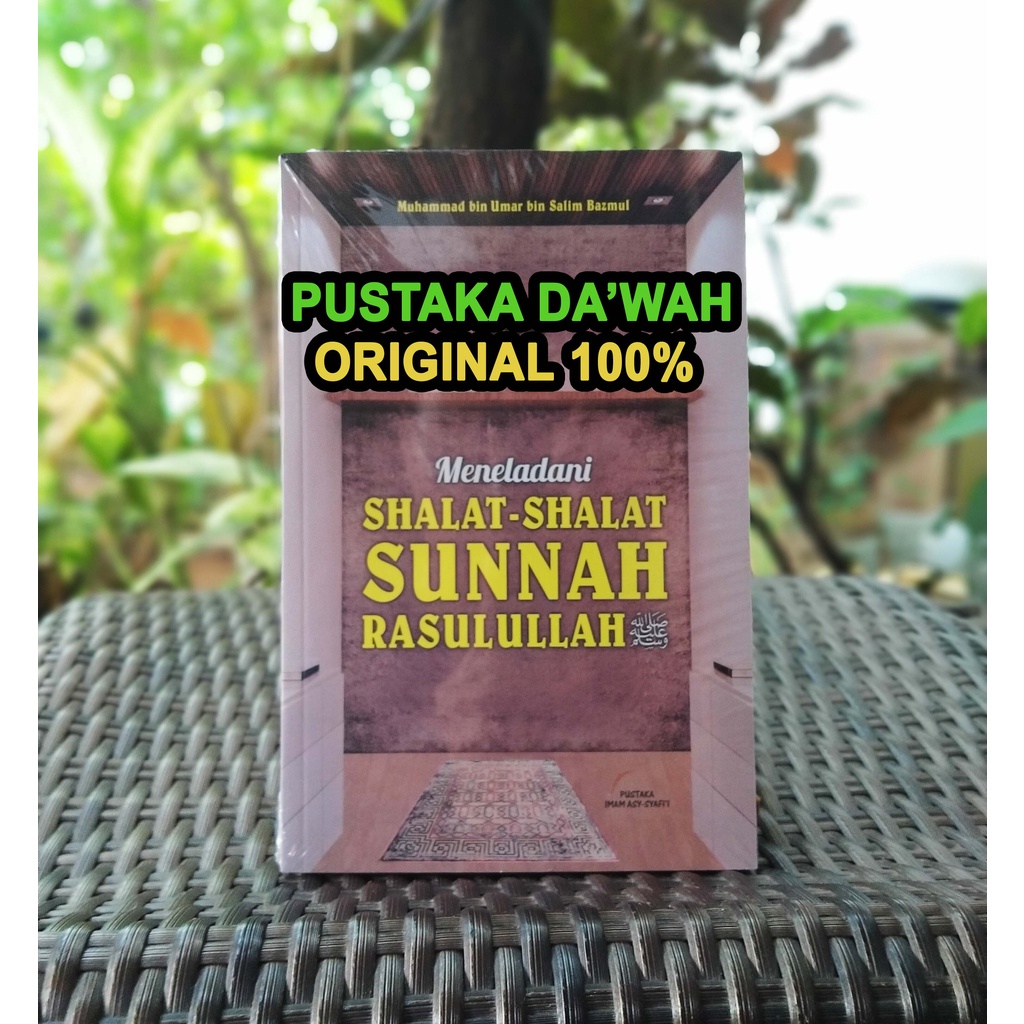 Meneladani Shalat Shalat Sunnah Rasulullah ORIGINAL