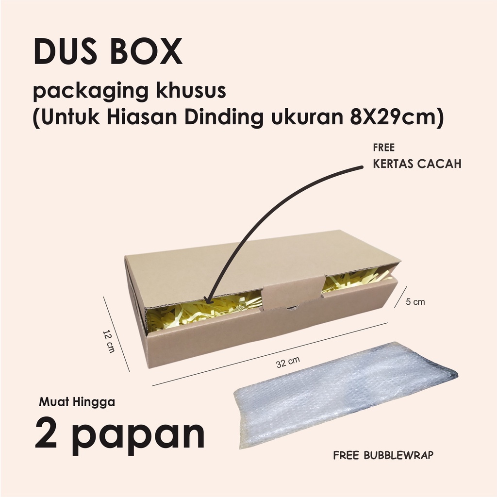 

DUS BOX UNTUK PAPAN 8X29 CM