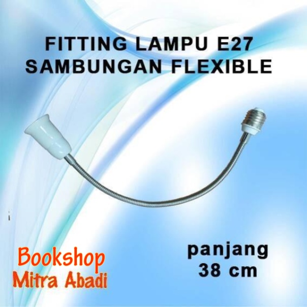 Fitting Lampu E27 Sambungan Fleksibel Ukuran 38 cm