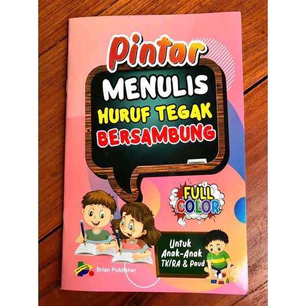 BUKU TK & PAUD / Pintar Menulis Huruf Tegak Bersambung [ Brian Publisher ]
