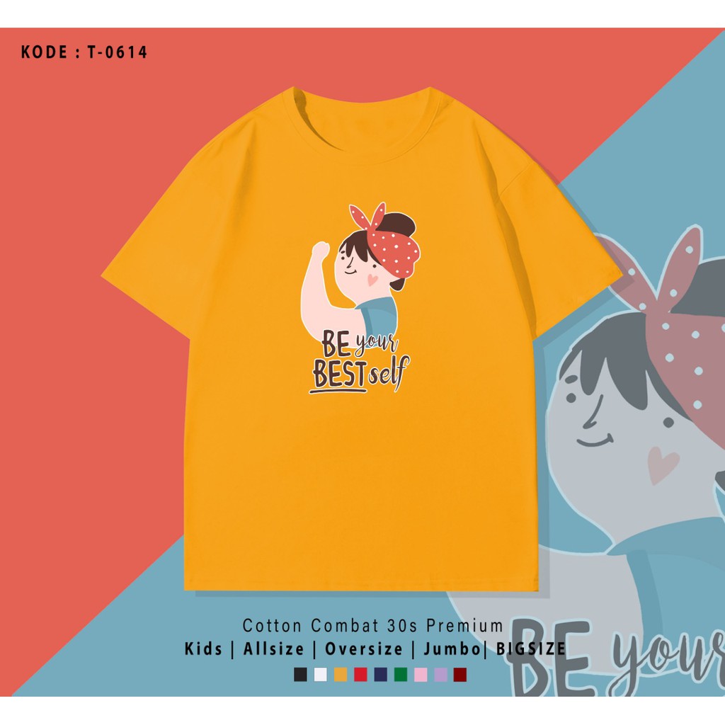 BE BEST T0614 / COUPLE KAOS / T-SHIRT / TERMURAH DISNEY BESTSELLER / CUSTOM / TUMBLR TEE / KADO UNIK