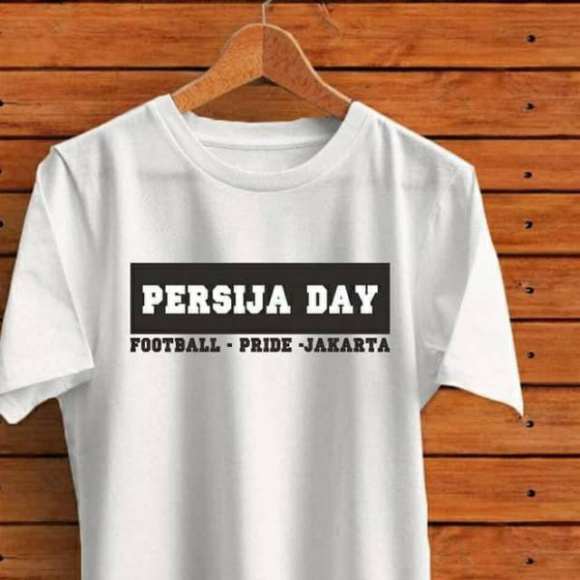 KAOS PESIJA DAY BAJU PERSIJA DAY FOOTBALL PRIDE JAKARTA