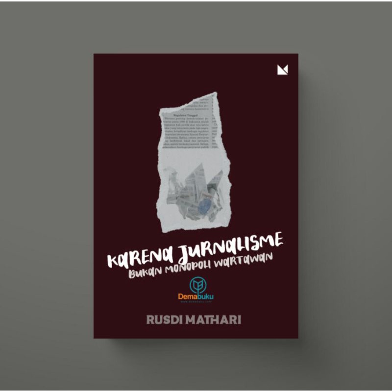 Karena Jurnalisme Bukan Monopoli Wartawan - Rusdi Mathari