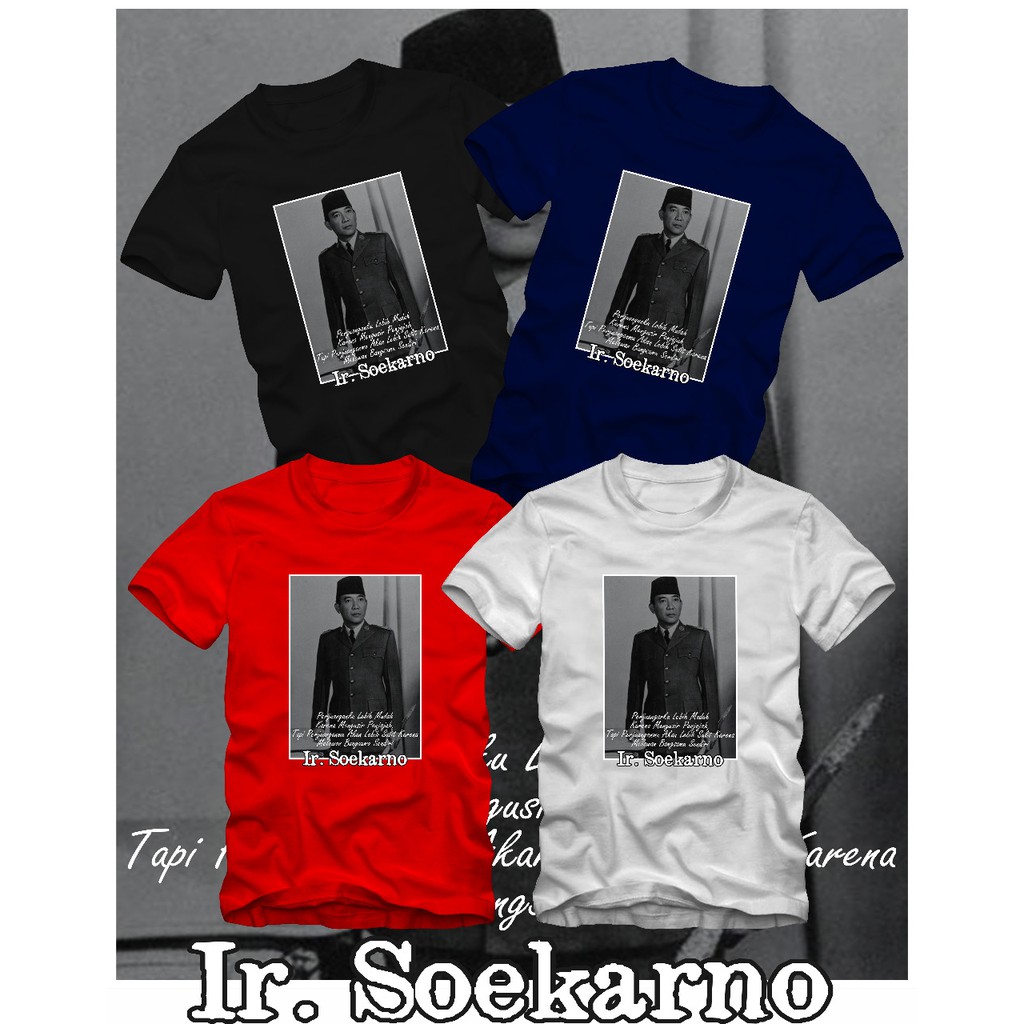 NEVERDIE - KAOS BUNG KARNO INDONESIA COWOK CEWEK | BUNG KARNO | KAOS AGUSTUSAN