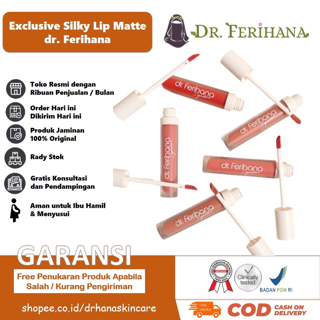 Exclusive Silky Lip Matte DR. FERIHANA COSMETICS &amp; SKINCARE Merupakan Pewarna Bibir dengan Warna Ringan Natural Kalem dilengkapi dengan Bahan Alam yang Menjaga Kesehatan Bibir